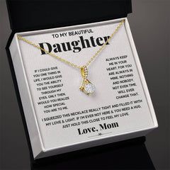 My Daughter My Everything - Alluring Beauty Necklace by ShineOn Fulfillment