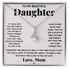 My Daughter My Everything - Alluring Beauty Necklace by ShineOn Fulfillment