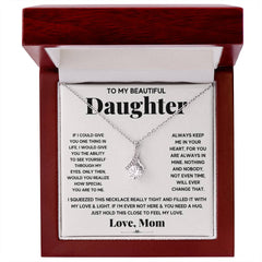 My Daughter My Everything - Alluring Beauty Necklace by ShineOn Fulfillment