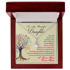 To My Beautiful Daughter - Alluring Beauty Necklace by ShineOn Fulfillment