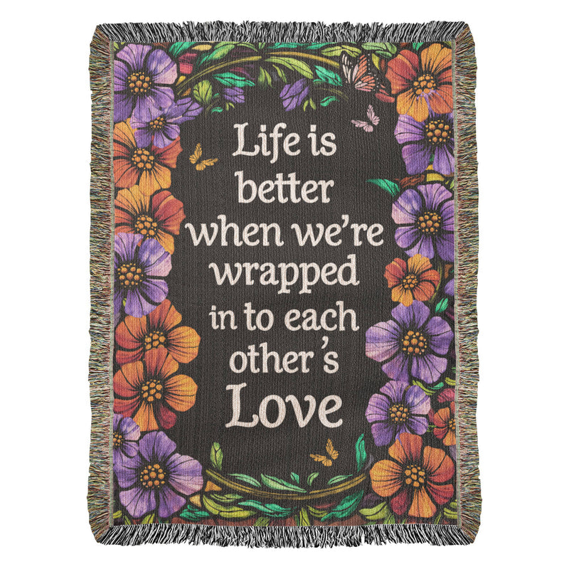 Life is Better With You - Heirloom Blanket by ShineOn Fulfillment